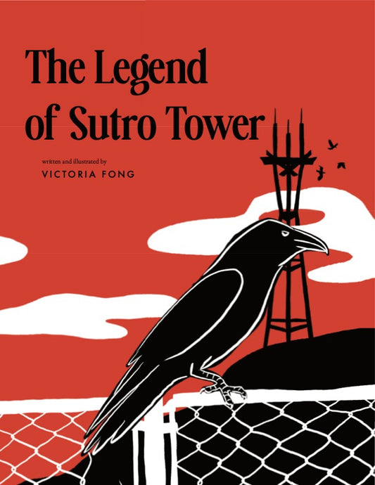 The Legend of Sutro Tower | Hardcover